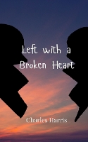 Left with a Broken Heart (Paperback)