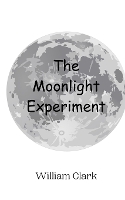 The Moonlight Experiment (Paperback)