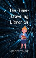 The Time-Traveling Librarian (Paperback)