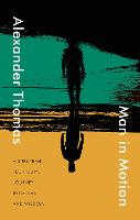 Man in Motion: A Suburban Tech Guy's Journey into Love and Wisdom (Paperback)