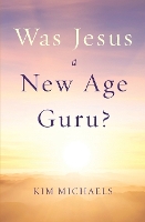 Was Jesus a New Age Guru? (Paperback)