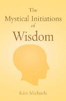 The Mystical Initiations of Wisdom (Paperback)