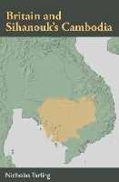 Britain and Sihanouk's Cambodia (Paperback)
