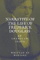 Narrative of the life of Frederick Douglass, an American Slave (Paperback)