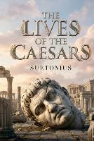 The Lives of the Caesars (Paperback)