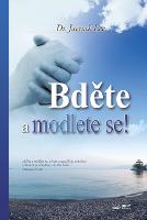 Bděte a modlete se!: Keep Watching and Praying (Czech Edition) (Paperback)