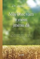 Můj Otec vam v mem jmenu da(Czech) (Paperback)