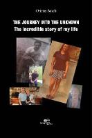 The journey into the unknown 2020: The incredible story of my life - Build Universes (Paperback)