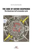 THE CODE OF HATHOR DECIPHERED 2020: The disastrous half-precession cycle - MAKE WORLDS (Paperback)