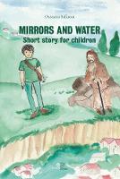 MIRRORS AND WATER 2020: Short story for children - BUILD UNIVERSES (Paperback)
