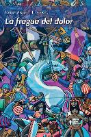 LA FRAGUA DEL DOLOR 2021 - Edificar Universos (Paperback)