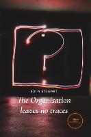 THE ORGANISATION LEAVES NO TRACES 2021 - Build Universes (Paperback)