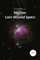 MARCOS: LOVE BEYOND SPACE 2022 - Build Universes (Paperback)
