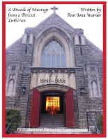 A Decade of Musings: from a Devout Lutheran (Paperback)