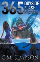 365 Days of Flash Fiction - C.M.'s Collections 1 (Paperback)