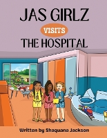 JAS Girlz visits the Hospital (Paperback)