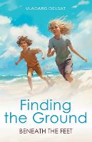 Finding the Ground Beneath the Feet - Маленькая девоч& 2 (Paperback)