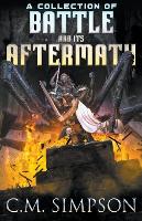 A Collection of Battle and its Aftermath - C.M.'s Collections 14 (Paperback)