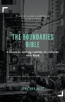 The Boundaries Bible - A Guide to Setting Healthy Boundaries with Work (Paperback)