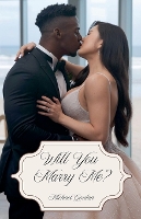 Will You Marry Me? (Paperback)