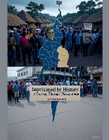 Imprisoned by History: A Journey Through Time and Memory - Agony 2 (Paperback)