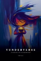 Vunderverse: the Mystery of the Vanished Rainbow - Quantum Wonder 8.8 (Paperback)