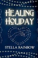 Healing Holiday - Lords of Otherworld 4.5 (Paperback)