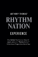 Anthony Thomas' "Rhythm Nation" Experience (Paperback)