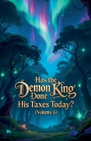 Has the Demon King Done His Taxes Today? (Volume 6) - Has the Demon King Done His Taxes Today? 6 (Paperback)