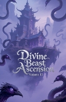 Divine Beast Ascension, Volume 13 - Divine Beast Ascension 13 (Paperback)