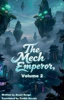The Mech Emperor, Volume 2 - The Mech Emperor 2 (Paperback)