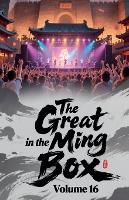 The Great Ming in the Box, Volume 16 - The Great Ming in the Box 16 (Paperback)
