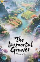 The Immortal Grower (Volume 9) - The Immortal Grower 9 (Paperback)