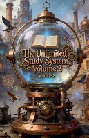 The Unlimited Study System, Volume 2 - The Unlimited Study System 2 (Paperback)