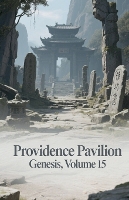 Providence Pavilion Genesis, Volume 15