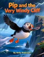 Pip and the Very Windy Cliff - Seaside Friends Adventures 2 (Paperback)