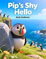 Pip's Shy Hello - Seaside Friends Adventures 4 (Paperback)