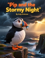 Pip and the Stormy Night (Paperback)