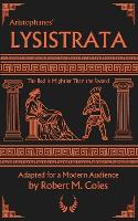 Aristophanes' Lysistrata: The Bed is Mightier Than the Sword (Paperback)