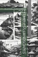 Timeless Landscapes: An Artistic Journey in Black and White (Paperback)