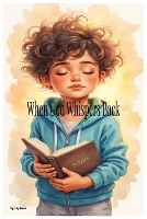 When God Whispers Back: A Gentle Story About Hearing God's Voice in Everyday Moments (Paperback)