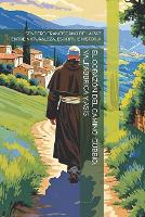 El Corazón del Camino: Gubbio, Valfabbrica Y Asís: Sendero Franciscano de la Paz Entre Naturaleza, Espíritu E Historia (Paperback)