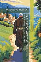 Das Herz Des Weges: Gubbio, Valfabbrica Und Assisi: Der Franziskanische Friedensweg Zwischen Natur, Spiritualität Und Geschichte (Paperback)