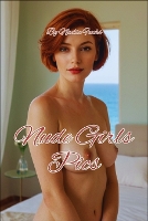Nude Girls Pics: Displaying the Soft Contours of Female Elegance (Paperback)