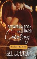 Between a Rock & a Hard Cowboy (Paperback)