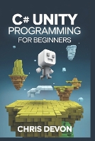 C# unity Programming For Beginners - Buildsmart Programming (Paperback)