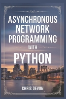 Asynchronous network Programming with python - Codecore Advanced (Paperback)