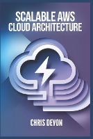 Scalable AWS cloud Architecture (Paperback)