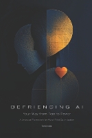 Befriending AI: Your Way from Fear to Power - AI Communication 1 (Paperback)