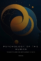 Psychology of the Human: Fundamental Textbook in Simple Language (classical foundations and quantum horizons) - Personal Development 5 (Paperback)